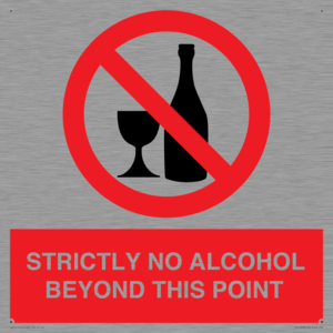 STRICTLY NO ALCOHOL BEYOND THIS POINT